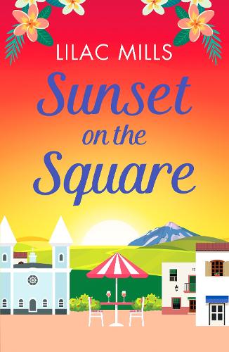 Бумажная книга «Sunset on the Square: Escape on a Spanish holiday with this heartwarming love story», автор Лилак Миллс - фото №1