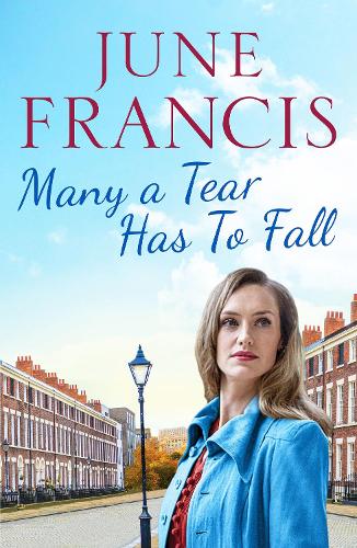 Бумажная книга «Many a Tear Has To Fall: A tale of love and new beginnings in 1950s Liverpool», автор Джун Фрэнсис - фото №1