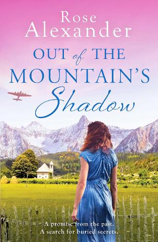 Бумажная книга «Out of the Mountain's Shadow: An emotional World War Two historical novel», автор Роуз Александр - фото №1