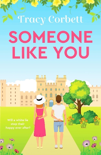 Бумажная книга «Someone Like You: Escape with this perfect uplifting romance», автор Трейси Корбетт - фото №1