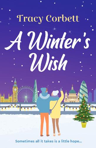 Бумажная книга «A Winter's Wish: A gorgeous and heartwarming Christmas romance», автор Трейси Корбетт - фото №1