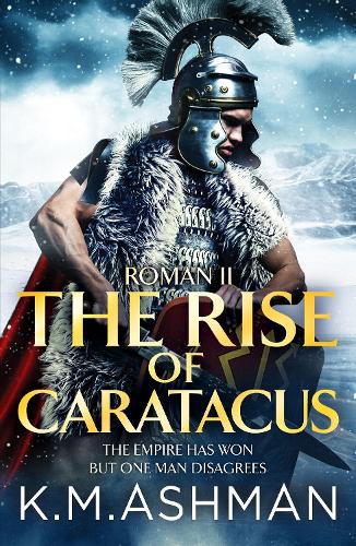 Бумажная книга «Roman II – The Rise of Caratacus», автор К. М. Ашман - фото №1