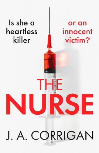 Бумажная книга «The Nurse: A gripping psychological thriller with a shocking twist», автор Дж. А. Корриган - фото №1