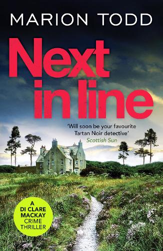 Бумажная книга «Next in Line: A must-read Scottish crime thriller», автор Марион Тодд - фото №1