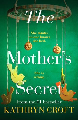 Паперова книга «The Mother's Secret: An absolutely gripping psychological thriller», автор Кетрін Крофт - фото №1