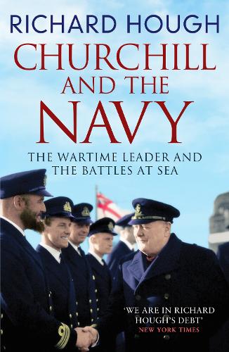 Бумажная книга «Churchill and the Navy: The Wartime Leader and the Battles at Sea», автор Ричард Хаф - фото №1
