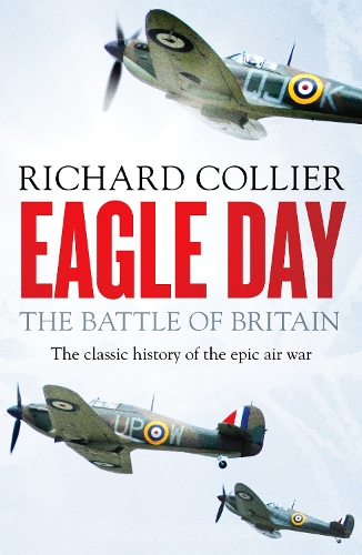 Бумажная книга «Eagle Day: The Battle of Britain», автор Ричард Кольер - фото №1