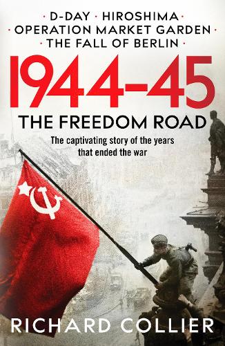 Бумажная книга «1944–45: The Freedom Road», автор Ричард Кольер - фото №1