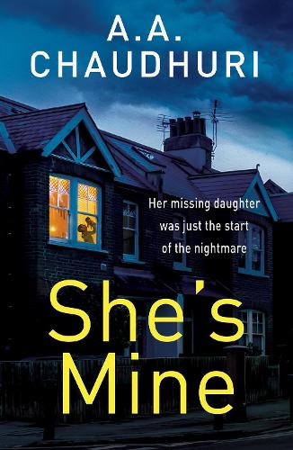 Бумажная книга «She's Mine: A gripping psychological thriller with a truly jaw-dropping twist», автор A. A. Чаудхури - фото №1