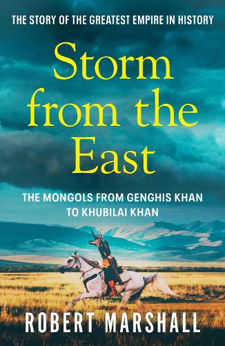 Бумажная книга «Storm from the East: Genghis Khan and the Mongols», автор Роберт Маршалл - фото №1