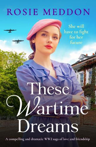 Бумажная книга «These Wartime Dreams: A compelling and dramatic WW2 saga of love and friendship» - фото №1