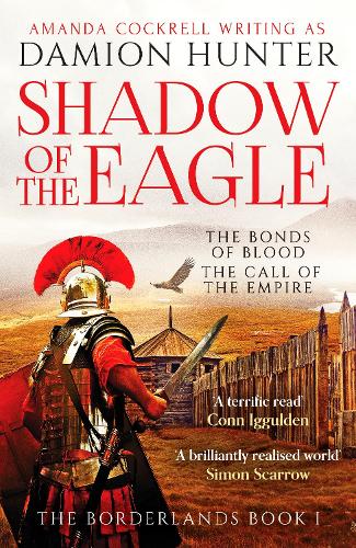 Бумажная книга «Shadow of the Eagle: 'A terrific read' Conn Iggulden», автор Дэмион Хантер - фото №1