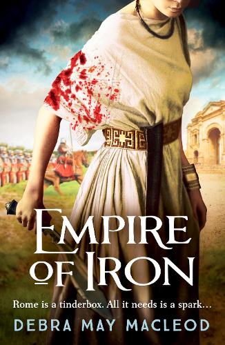 Бумажная книга «Empire of Iron: An ancient Roman adventure of intrigue and violence», автор Дебра Мэй Маклеод - фото №1