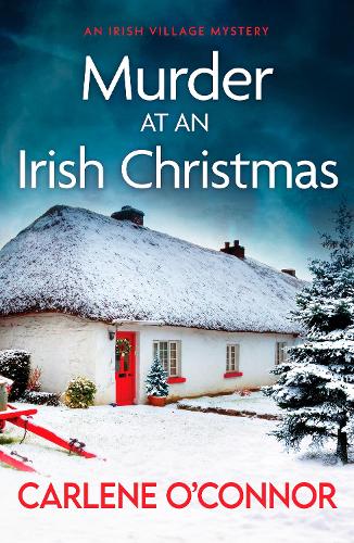 Бумажная книга «Murder at an Irish Christmas: An unputdownable Irish village mystery», автор Карлин О'Коннор - фото №1