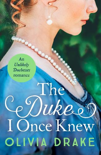 Паперова книга «The Duke I Once Knew: An enchanting second-chance Regency romance», автор Олівія Дрейк - фото №1