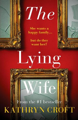 Паперова книга «The Lying Wife: An absolutely gripping psychological thriller», автор Кетрін Крофт - фото №1