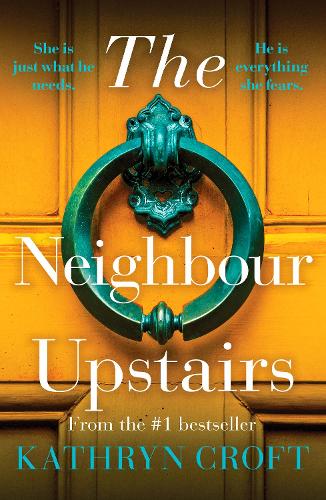 Бумажная книга «The Neighbour Upstairs: An unputdownable psychological thriller with a twist», автор Кэтрин Крофт - фото №1