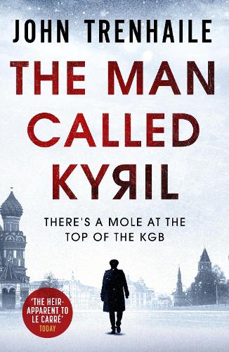 Бумажная книга «The Man Called Kyril», автор Джон Тренхайл - фото №1