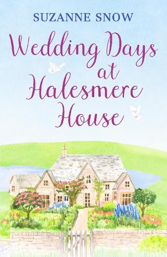Бумажная книга «Wedding Days at Halesmere House: A heartwarming feel-good romance», автор Сюзанна Сноу - фото №1