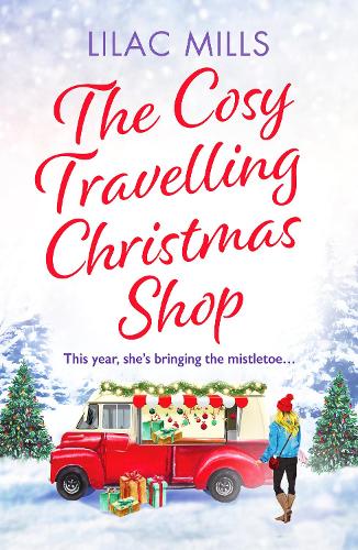 Бумажная книга «The Cosy Travelling Christmas Shop: An uplifting and inspiring festive romance», автор Лилак Миллс - фото №1