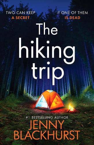 Паперова книга «The Hiking Trip: An unforgettable must-read psychological thriller», автор Дженні Блекхьорст - фото №1