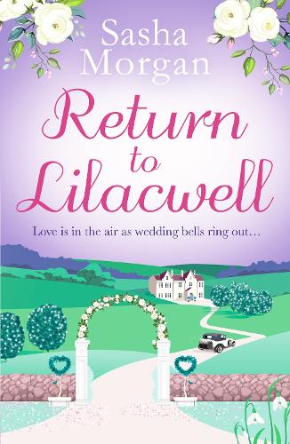 Бумажная книга «Return to Lilacwell: A cosy and uplifting countryside romance», автор Саша Морган - фото №1
