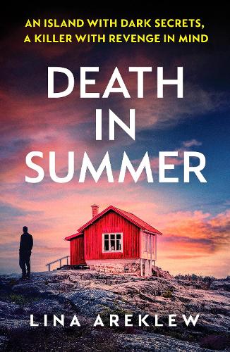 Бумажная книга «Death in Summer: An unputdownable Scandi noir crime thriller», автор Лина Ареклеу - фото №1