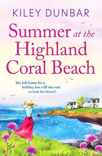Бумажная книга «Summer at the Highland Coral Beach: A romantic, heart-warming, and uplifting read», автор Кайли Данбар - фото №1