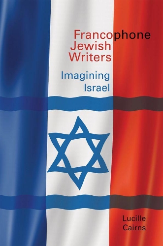 Бумажная книга «Francophone Jewish Writers: Imagining Israel», автор Люсиль Кэрнс - фото №1