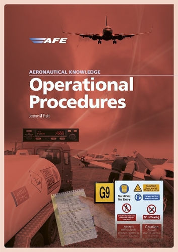 Бумажная книга «Aeronautical Knowledge - Operational Procedures», автор Джереми М. Пратт - фото №1