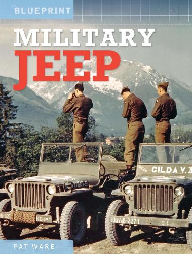 Бумажная книга «Military Jeep: Enthusiasts’ Manual: 1940 Onwards - Ford, Willys and Hotchkiss», автор Пэт Уэр - фото №1