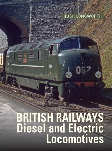 Бумажная книга «British Railways Diesel and Electric Locomotives», автор Хью Лонгворт - фото №1