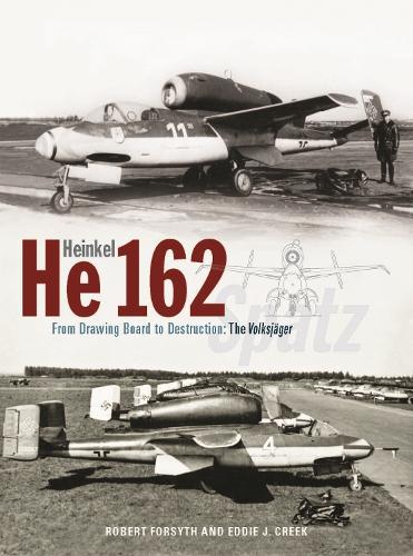 Паперова книга «Heinkel He162 Volksjäger: From Drawing Board to Destruction: The Volksjäger Spatz», автор Роберт Форсайт - фото №1