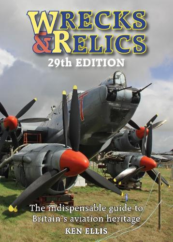 Бумажная книга «Wrecks & Relics 29th Edition: The indispensable guide to Britain’s aviation heritage», автор Кен Эллис - фото №1
