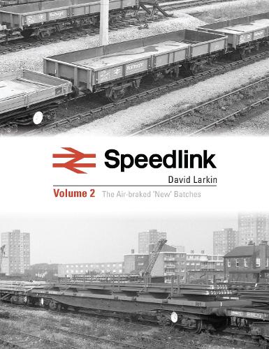 Бумажная книга «Speedlink Volume 2: The Air-braked 'New' Batches», автор Дэвид Ларкин - фото №1