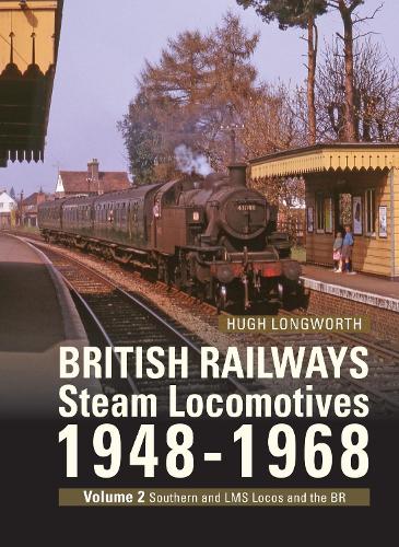 Бумажная книга «British Railways Steam Locomotives 1948-68: Volume 2 ex Southern, ex LMS and BR Standard Locomotives», автор Хью Лонгворт - фото №1