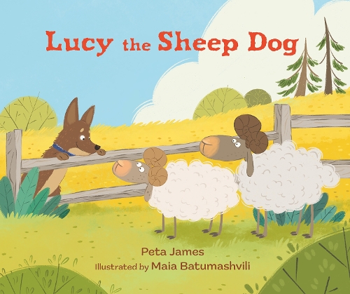Бумажная книга «Lucy the Sheep Dog», автор Пета Джеймс - фото №1
