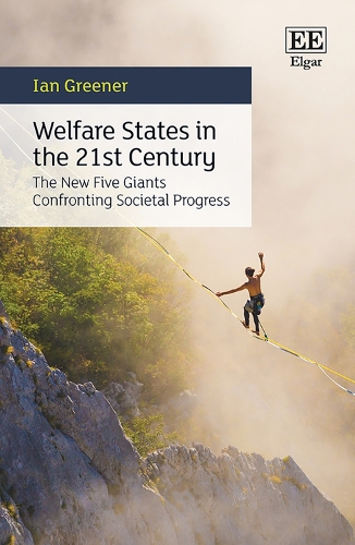 Бумажная книга «Welfare States in the 21st Century: The New Five Giants Confronting Societal Progress», автор Ян Гринер - фото №1