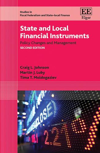 Бумажная книга «State and Local Financial Instruments: Policy Changes and Management», авторов Крейг Л. Джонсон, Мартин Дж. Луби, Тима Т. Молдогазиев - фото №1