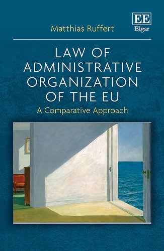 Бумажная книга «Law of Administrative Organization of the EU: A Comparative Approach», автор Маттиас Руфферт - фото №1