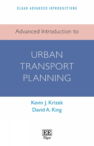 [object Object] «Advanced Introduction to Urban Transport Planning», авторов Дэвид А. Кинг, Кевин Дж. Кризек - фото №1
