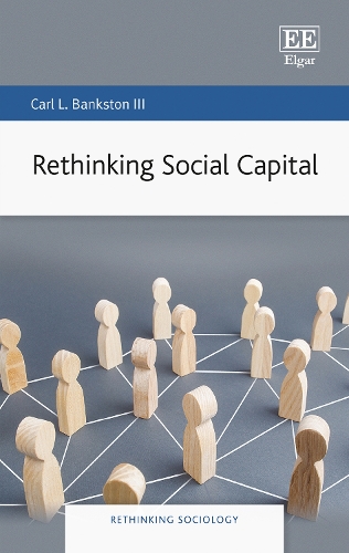 Бумажная книга «Rethinking Social Capital», автор Карл Л. Бэнкстон III - фото №1