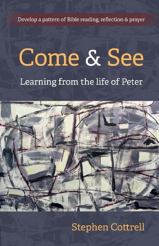 Бумажная книга «Come and See: Learning from the life of Peter», автор Стивен Коттрелл - фото №1