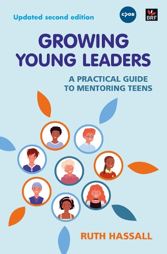 Бумажная книга «Growing Young Leaders: A practical guide to mentoring teens», автор Рут Хассалл - фото №1