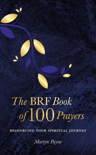 Паперова книга «The BRF Book of 100 Prayers», автор Мартін Пейн - фото №1