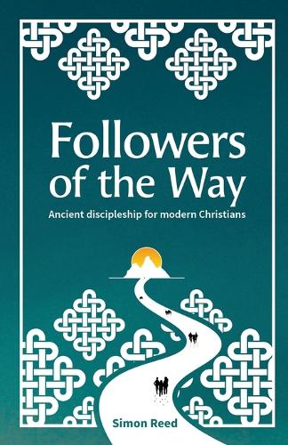 Бумажная книга «Followers of the Way: Ancient discipleship for modern Christians», автор Саймон Рид - фото №1