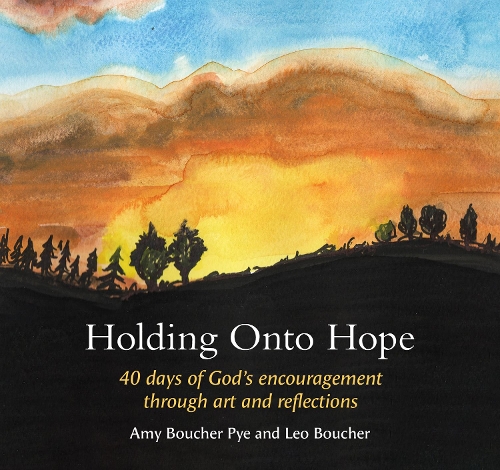Бумажная книга «Holding Onto Hope: 40 days of God’s encouragement through art and reflections», автор Эми Баучер Пай - фото №1