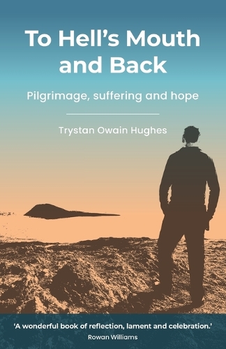 Паперова книга «To Hell's Mouth and Back: Pilgrimage, suffering and hope», автор Трайстан Оуен Г'юз - фото №1