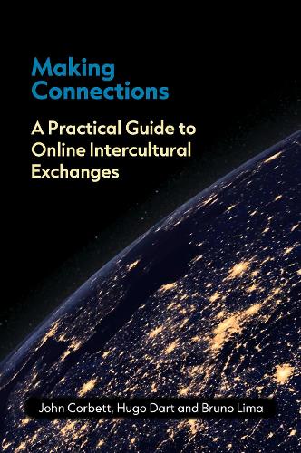Паперова книга «Making Connections: A Practical Guide to Online Intercultural Exchanges», авторів Бруно Феррейра де Ліма, Х'юго Дарт, Джон Корбетт - фото №1