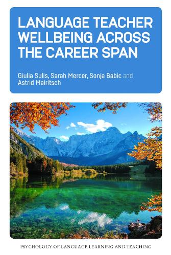 [object Object] «Language Teacher Wellbeing across the Career Span», авторів Астрід Майріч, Джулія Суліс, Сара Мерсер - фото №1